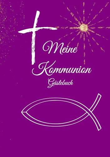 Meine Kommunion (Lila): Eintragalbum für Erinnerungen und Fotos: Das perfekte Geschenk für die Kommunion!