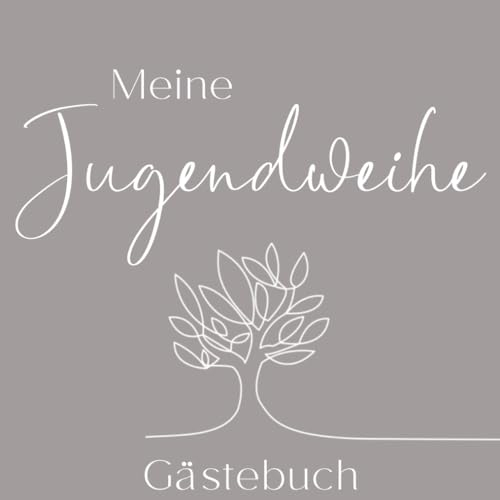 Meine Jugendweihe Gästebuch Erinnerungsalbum: Album zum eintragen der Gäste