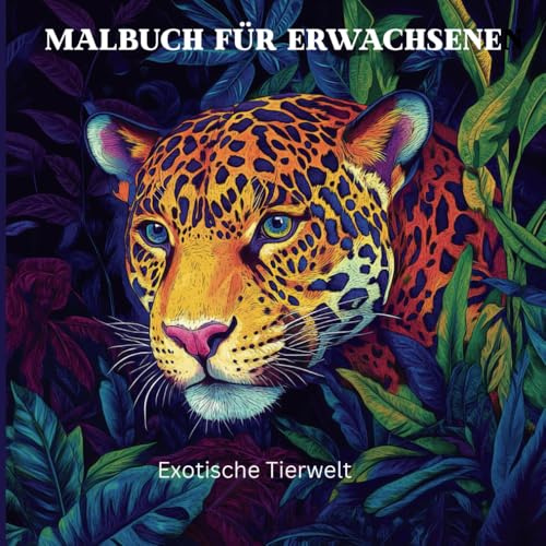 Exotische Tiere: Malbuch für Erwachsene