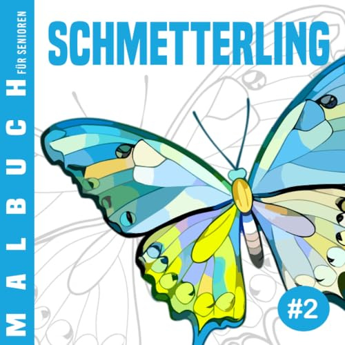 Schmetterling #2 | Malbuch für Senioren: Ausmalbuch für Anfänger, für Menschen mit Alzheimer und Demenz, 30 einfache Designs, Malbuch für Oma Opa