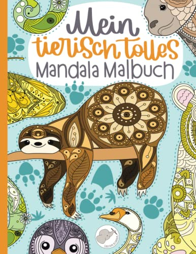 Mein tierisch tolles Mandala Malbuch: 55 wunderschöne und einzigartige Tier - Mandalas für Kinder ab 8 Jahren zum Ausmalen und Entspannen.