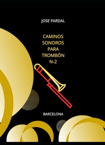 Caminos Sonoros para Trombón Bajo – N.º 2: Barcelona