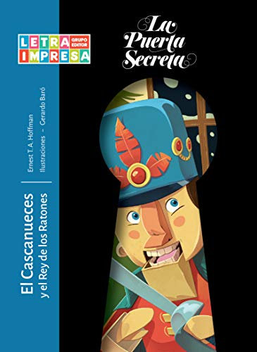 El cascanueces y el rey de los ratones (La Puerta Secreta)
