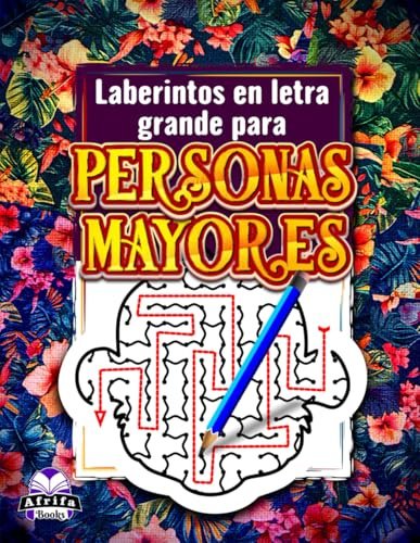 Laberintos en letra grande para personas mayores: Libro de rompecabezas de laberintos de animales para adultos mayores con 60 juegos mentales para la relajación y la estimulación mental.
