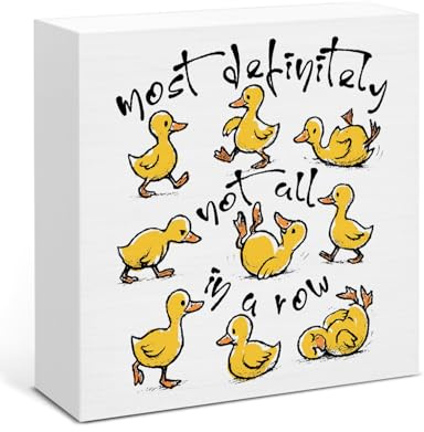 Mental Health Decor, Ducks Most Definitely Not All In A Row Wooden Sign Office Home Decor for Desk Table Shelf, Funny Gifts for Coworker Friend 5 x 5 Inches