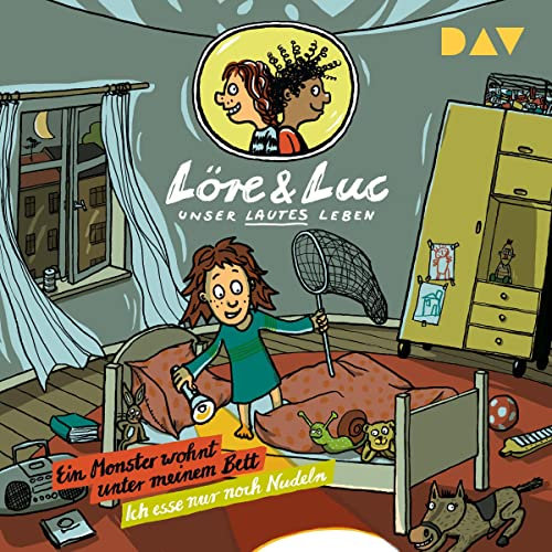 Ein Monster wohnt unter meinem Bett / Ich esse nur noch Nudeln: Löre & Luc - Unser lautes Leben 7