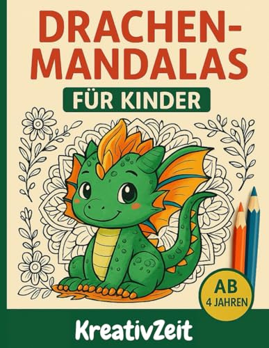 Drachen-Mandalas für Kinder: Magische Ausmalmotive mit Drachen, Mandalas & Mustern
