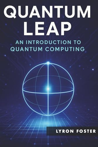 Quantum Leap: An Introduction to Quantum Computing
