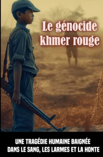 Le génocide khmer rouge: Une tragédie humaine baignée dans le sang, les larmes et la honte