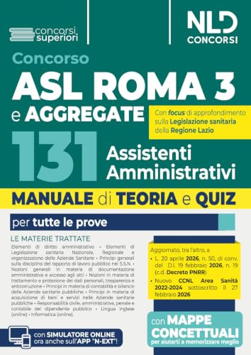 Concorso 131 ASL ROMA 3 Assistenti amministrativi e aggregate Manuale di teoria e quiz per tutte le prove del concorso
