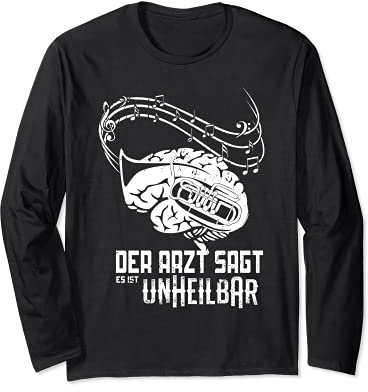 Unheilbar| Tenorhorn Geschenk für Tenorhornisten - Tenorhorn Langarmshirt