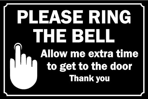 Please ring the bell allow me extra time to get to the door safety sign - 1mm Plastic sign (100mm x 150mm)
