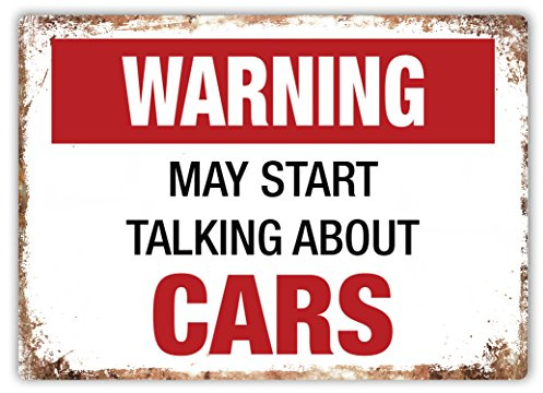 Warning - May Start Talking About - Cars - Metal Wall Sign Plaque Art Inspirational