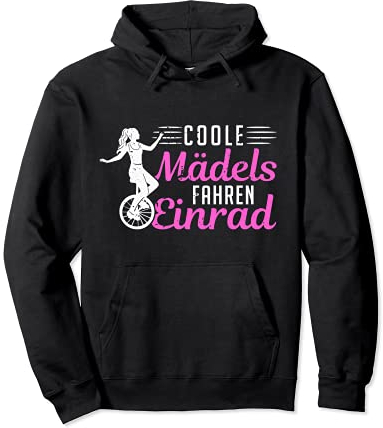 Coole Mädels fahren Einrad Einradfahrerin Unicycle Pullover Hoodie