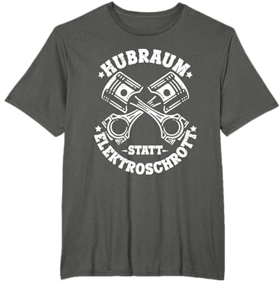 Hubraum statt Elektroschrott - Auto Tuning Motorsport T-Shirt