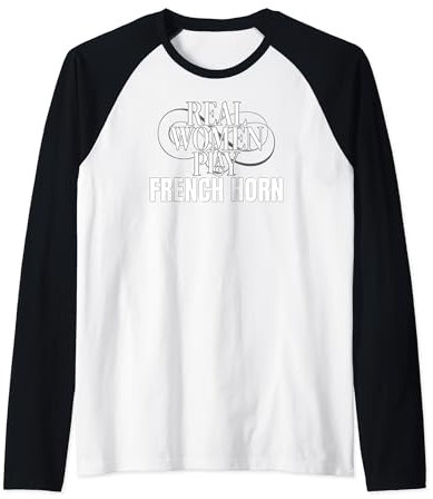 Funny French Horn Player Real Women Play French Horn Raglan