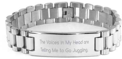 Brilliant Juggling Gifts, The Voices in My Head are Telling Me to Go Juggling, Brilliant Birthday Ladder Bracelet From Men Women, Juggling balls, Juggling clubs, Juggling scarves, Juggling rings