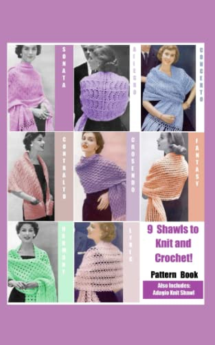 9 Shawls to Knit and Crochet: Pattern Book (Knitting Pattern Books and Crochet Pattern Books)