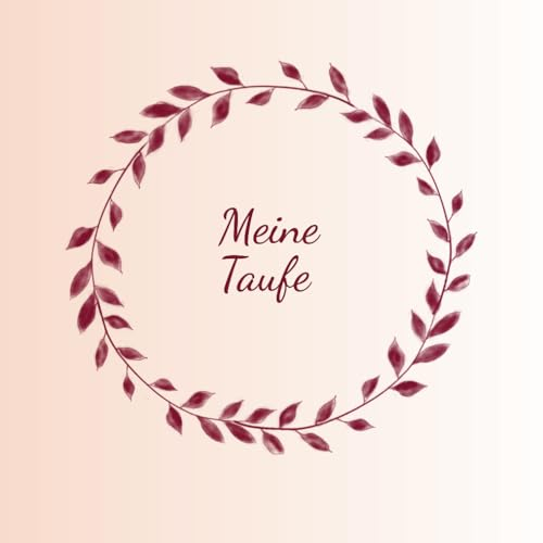 Meine Taufe: Gästebuch zur Taufe - Erinnerungsbuch - Geschenkidee zum Eintragen und Ausfüllen von Glückwünschen zur Taufe - Taufalbum für Mädchen - rosa