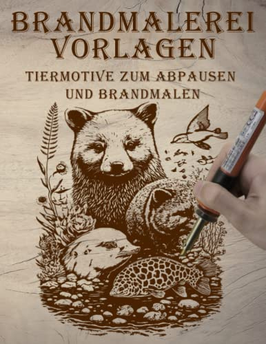 Brandmalerei Vorlagen: Tiermotive zum Abpausen und Brandmalen