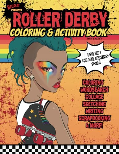 Roller Derby Coloring & Activity Book: For the Roller Skating Soul Presented by Hellskate!