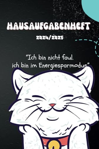 Hausaufgabenheft 2024/2025 Katze: Schulplaner für 2024-2025, ohne Datum frei Belegbar mit Stundenplan für Halbjahr