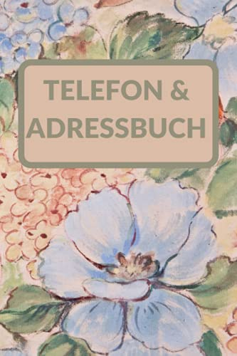 Telefon & Adressbuch: Kontaktbuch und Telefonbuch mit einfachem alphabetischen A-Z Register im handlichen ca. A5 Format. Adressverzeichnis für alle Kontaktdaten zum Ausfüllen. Motiv Aquarell bunt.