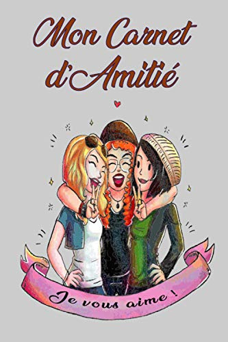 Mon Carnet d'Amitié: Demande à tes amies de remplir ton livre pour mieux les connaître | Ce carnet est destiné aux filles avec un beau design d'intérieur | Format A5 | 70 pages