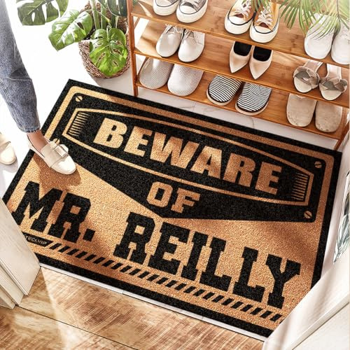 EJXN Tappetino per esterni con scritta Beware Of Mr. Reilly – assorbente per pavimento | Porta d'ingresso/benvenuto divertente – Grande zerbino per interni e ingresso, lavabile per cucina e bagno