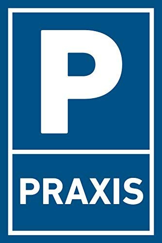 3mm Alu Schild Praxis 60x40cm Parkschild Parkplatz (mit Bohrung)