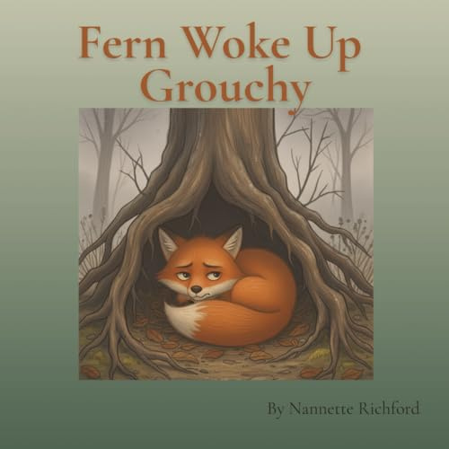 Fern Woke Up Grouchy