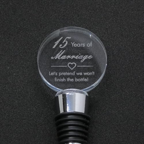 15th Wedding Anniversary Bottle Stopper, 15 Years of Marriage, Engraved Glass Wine Stopper, Crystal Anniversary (Let's Pretend We Won't Finish The Bottle)