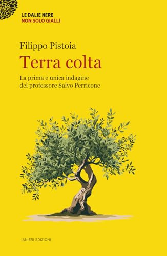 Terra colta. La prima e unica indagine del professore Salvo Perricone