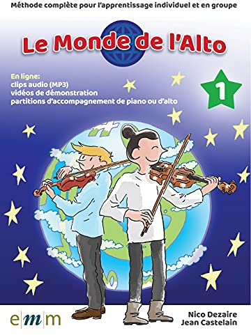 Le Monde de l'Alto Volume 1. Solo pour Alto. Comprend Enregistrement(s) en ligne