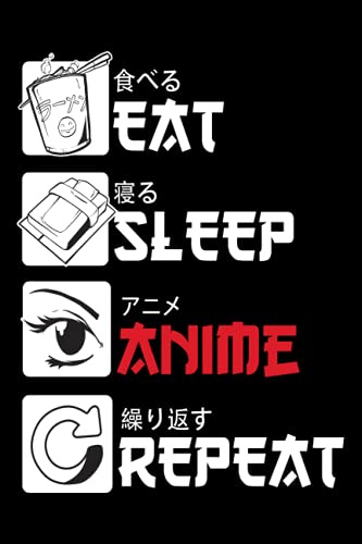Eat Sleep Anime Repeat: Manga / Anime / Japanische Kunst / Skizzenbuch / Zeichenpapier / 122 Seiten / Blankopapier zum Zeichnen, Kritzeln oder Skizzieren / ca. A5