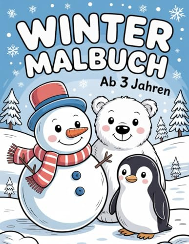 Ausmalbuch Weihnachten für Kinder – 70 einfache Malvorlagen mit Weihnachtsmotiven zum Ausmalen für Kinder ab 3 Jahren: Weihnachtsmalbuch für Mädchen und Jungen im Alter ab 3 Jahren