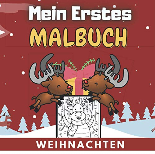 Mein Erstes Malbuch Weihnachten: Ausmalbuch Weihnachten Für Die Allerkleinsten für Kinder ab 2 Jahren