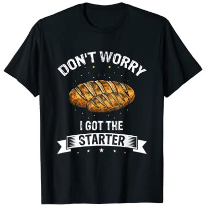Bread Baking Design for Sourdough Baker and Breadmaker T-Shirt
