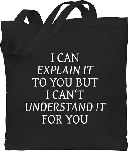 Shirtracer - Baumwolltasche - Lehrer - Taschen - I can explain it to you weiß