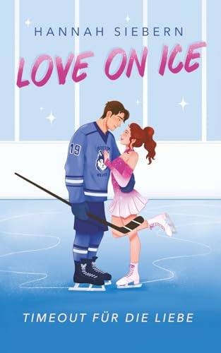 Love on Ice: Timeout für die Liebe