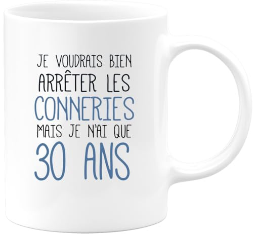 quotedazur Idée Cadeau 30 ans Homme Femme - Cadeau Anniversaire 30 ans Ans - Idée Cadeau Original, Humour, Drôle, Rigolo, Fun - Mug Tasse Café Thé Pas Cher