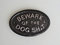 SILVER Beware Of The Dog Shit Wall Plaque in Black With Raised Silver Lettering