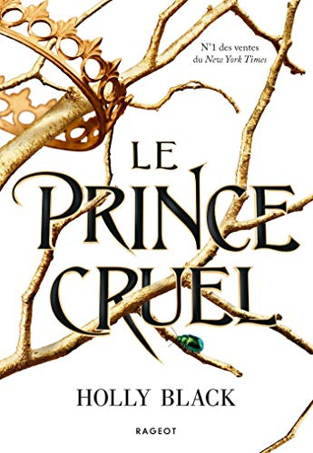 Le prince cruel (Le peuple de l'air t. 1) (French Edition)