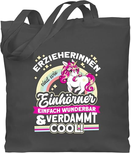 Shirtracer Baumwolltasche - Erzieherin Taschen - Erzieherinnen sind wie Einhörner - weiß - Unisize - Dunkelgrau - geschenke erziehertaschen kindergärtnerin erzieher stoffbeutel tasche einhorn