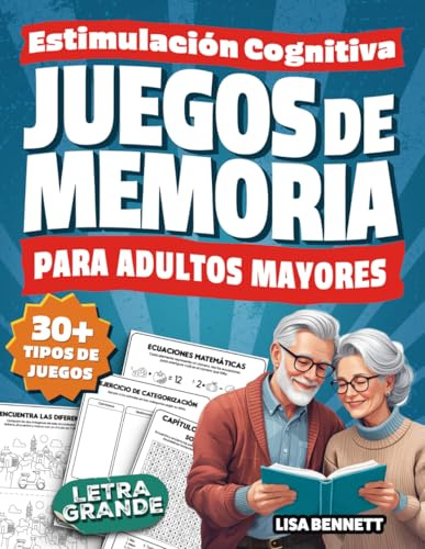 Juegos de Memoria para Adultos Mayores: Estimulación Cognitiva con Pasatiempos y Ejercicios Mentales en Letra Grande | Sopas de Letras, Sudokus, Lógicas y Más (Regalos para Personas Mayores)