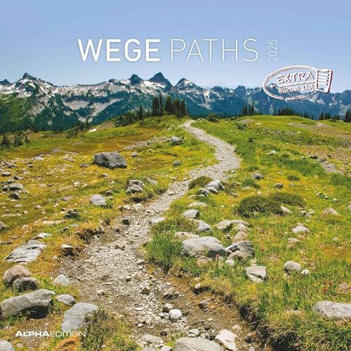 Alpha Edition - Wege 2025 Broschürenkalender, 30x30cm, Wandkalender mit Platz für Notizen und Termine, Aufnahmen der Alpen, Monatsübersicht und Ferientermine DE/AT/CH: Paths