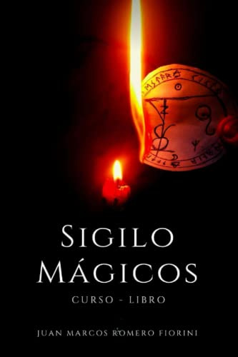 Sigilos Mágicos Curso-Libro (Curso - Libro de Magia y Esoterismo.)