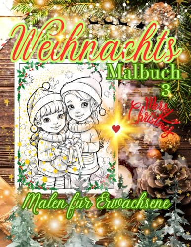 Weihnachts Malbuch 3: Malen für Erwachsene