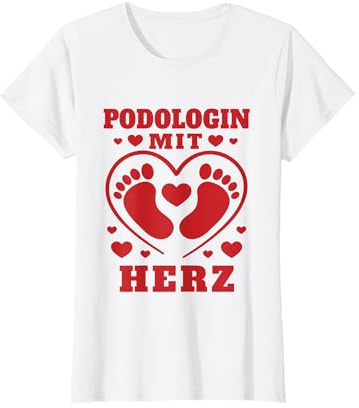 Podologin Mit Herz Spruch Fußpflege Fußpflegerin T-Shirt