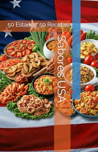 Sabores USA: 50 Estados, 50 Recetas